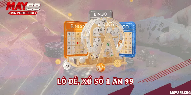 Lô đề xổ số 1 ăn 99