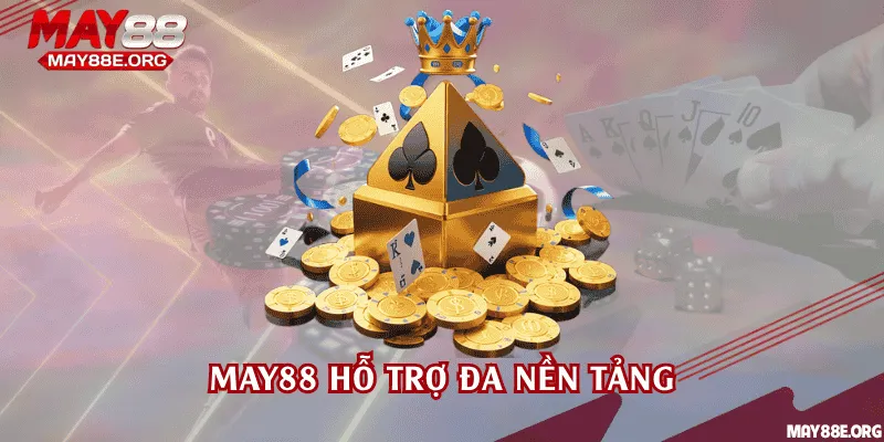 Hỗ trợ đa nền tảng